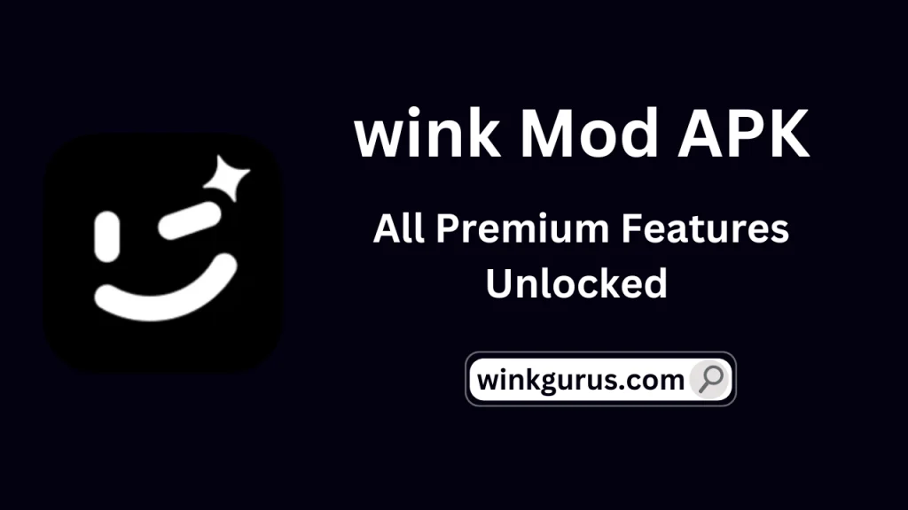 Wink MOD APK vs Original Wink App – Which One is Better?