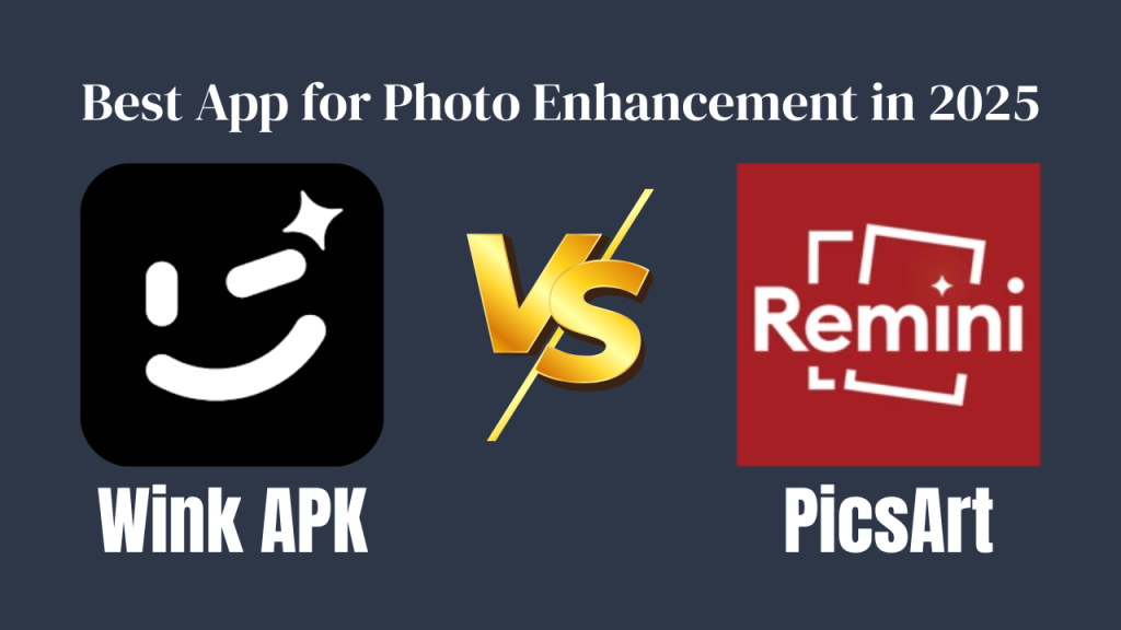 Wink APK vs. Remini – Best App for Photo Enhancement in 2025